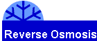Reverse Osmosis
